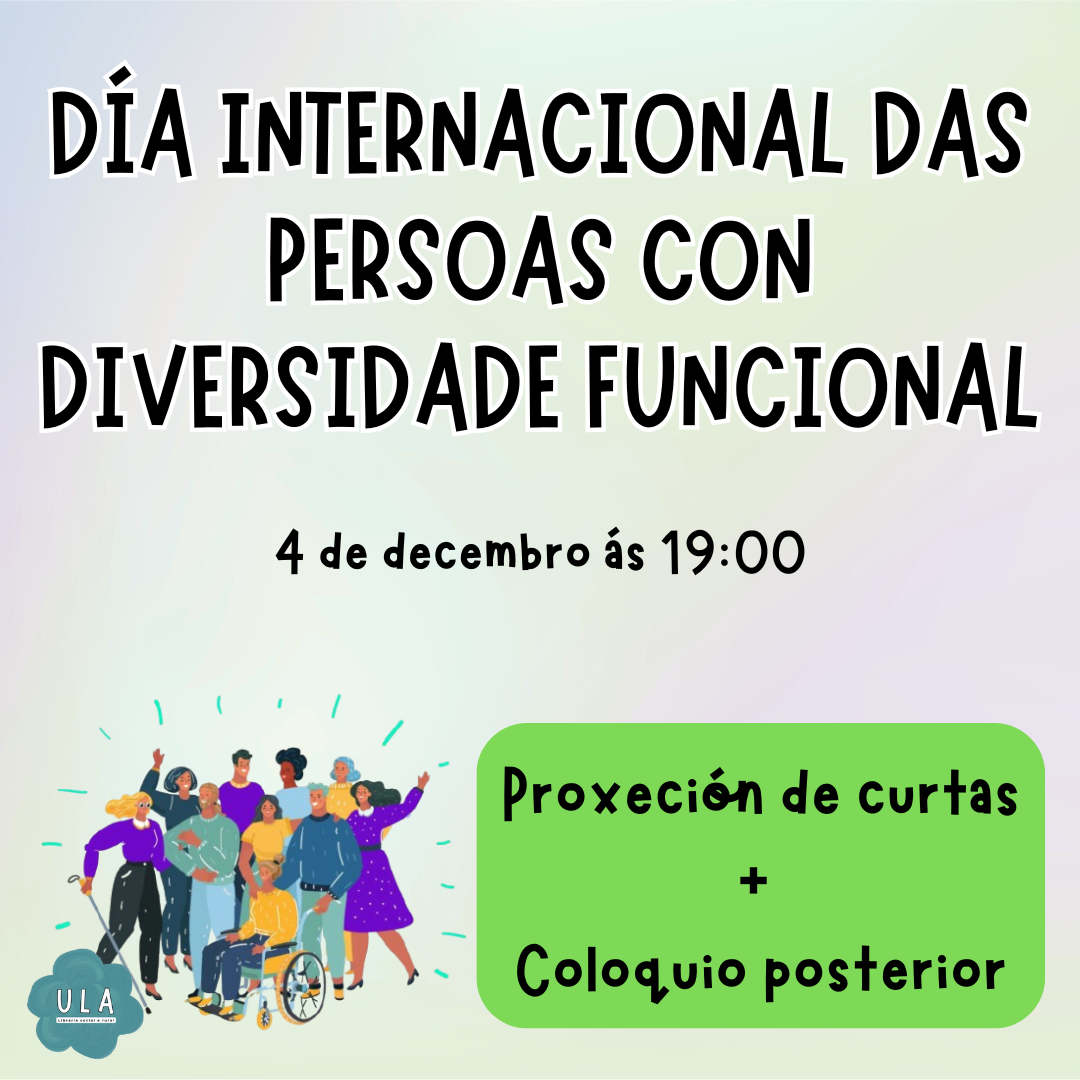 ULA Libraría Social acolle este xoves unha proxección de curtas e un coloquio arredor do Día das Persoas con Diversidade Funcional